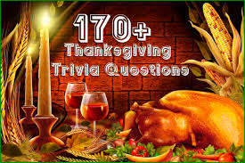 Among these were the spu. 170 Thanksgiving Trivia Questions