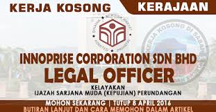 We are an iso 9001 certified company with innolatex sdn. Kerja Kosong Legal Officer Innoprise Corporation Sdn Bhd Jawatan Kosong Terkini Negeri Sabah