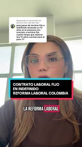 Contrato Laboral Fijo vs Indefinido en Colombia