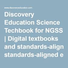 Engaging Resources Content For K 12 Science Discovery Education Digital Textbooks Ngss Middle School Science