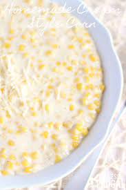 Homemade Cream Corn Recipe Easy And Delicious Fabulessly Frugal Recipe Homemade Cream Corn Creamed Corn Recipes Recipes