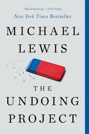 A friendship that changed our minds, shares how he decides what stories to write about, what he learned about our decision making from. The Undoing Project A Friendship That Changed Our Minds By Michael Lewis