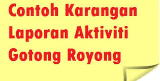 Amalan ini merupakan budaya yang dipraktikkan sejak generasi dulu dan amalan ini dianggap tak lapuk dek hujan, tak lekang dek panas. Contoh Karangan Gotong Royong Di Sekolah Sedang