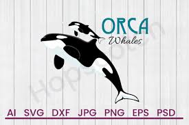 Download Orca Whales Svg File Dxf File By Hopscotch Designs Thehungryjpeg Com