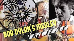 Rivers of stories, biographies, books and short interviews have been written about dylan. Bob Dylan Medley Happy Birthday Edition 15 Songs Youtube