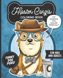 Sorry, there are no cowboy corgi puppies for sale at this time. Amazon Com Hipster Corgis Coloring Book Funny Dog Puns For Kids And Adults Anti Stress Activity Pages Filled With Memes Of Cute Corgi Puppies Wearing Dapper For Animal Pet Lovers Hipster