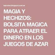 Magia Y Hechizos Bolsita Magica Para Atraer El Dinero En Los Juegos De Azar Juegos De Azar Hechizos Para Atraer Dinero Dinero Rapido
