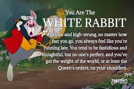 Which Alice In Wonderland Character Are You Alice In Wonderland Characters White Rabbit Alice In Wonderland Alice And Wonderland Quotes