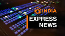 Express News || Top 100 trending news from India and different ...