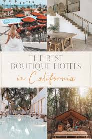 Maybe you would like to learn more about one of these? The Best Boutique Hotels In California The Blonde Abroad
