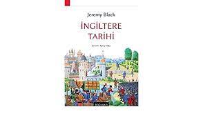Yüzyıllarda birbirine rakip küçük krallıklar kurdular. Ingiltere Tarihi Amazon Co Uk Jeremy Black Aytac Yildiz 9786257030021 Books