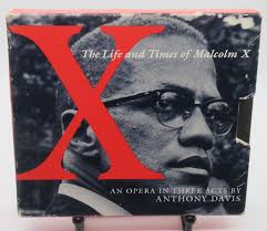 ANTHONY DAVIS: X, LIFE & TIMES OF MALCOLM X -OPERA IN 3 ACTS 2-DISC MUSIC  CD SET