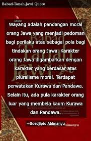 Check spelling or type a new query. Wayang Adalah Pandangan Moral Orang Jawa Yang Menjadi Pedoman Bagi Perilaku Atau Sebagai Pola Bagi Tindakan Orang Jawa Karakter Orang Jawa Digambarkan Dengan Karakter Yang Berdasar Atas Pluralisme Moral Terdapat Perwatakan Kurawa
