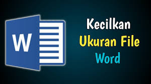 Cara Mengecilkan Ukuran File Microsoft Word Tanpa Aplikasi Youtube