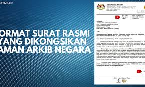 Surat ini dikongsikan oleh irlaw2u.my di laman facebook mereka. Format Surat Rasmi Yang Dikongsikan Laman Arkib Negara Edu Bestari