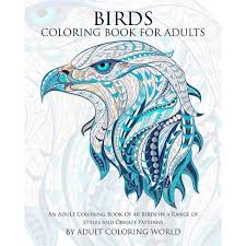 Finding a few quiet moments for ourselves can be challenging these days. Birds Coloring Book For Adults Animal Coloring Books For Adults By Adult Coloring World Paperback Target