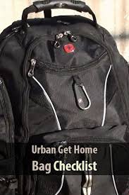 Urban Get Home Bag Checklist Urban Survival Site Get Home Bag Urban Survival Survival Bag