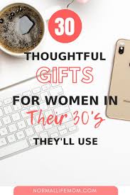 Birthday Gifts For 30 Year Old Woman 30 Awesome Gifts For 30 Year Olds 30 Gifts Gifts For Women Birthday Gifts For Women