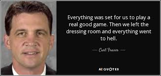 QUOTES BY CURT FRASER