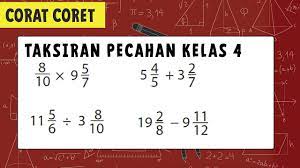 Contoh soal matematika kelas 4 sd tentang pecahan desimal, kali ini kami akan bagikan kumpulan latihan soal pelajaran matematika untuk kelas 4 sd pada semester 1 tentang pecahan desimal.semacam dikenal, bila mata pelajaran matematika memanglah sangat berarti untuk anak supaya pandai dalam berhitung dan logika dasar angka. Taksiran Pecahan Matematika Kelas 4 Taksiran Pecahan Biasa Dan Campuran Youtube