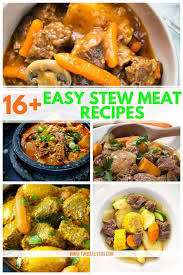 Why do tough cuts work best? 16 Stew Meat Recipes That Aren T Just Beef Stew