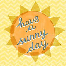 Take a year off and tell people you are younger. Words To Inspire Sunny Day Quotes Think Happy Thoughts Positive Words