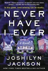 This feels like the book jackson was born to write. (lee child, new york times bestselling author, on never have i ever) Never Have I Ever A Novel By Joshilyn Jackson Paperback Barnes Noble