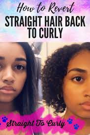 It is considered to be a. How To Revert Straight Hair Back To Curly Curly Hair Magic