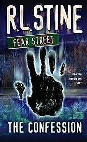 It is set to become the first film in a trilogy that will be released one. Confession Fear Street R L Stine 9781416903222