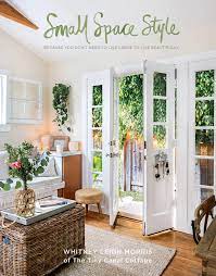 The best micro cottage house floor plans. Small Space Style Because You Don T Need To Live Large To Live Beautifully Amazon De Leigh Morris Whitney Fremdsprachige Bucher