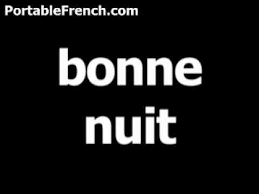 Bonsoir is used to greet someone in the evening. French Word For Good Night Is Bonne Nuit Youtube