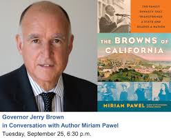 Governor Jerry Brown in Conversation with Author Miriam Pawel: The Browns  of California