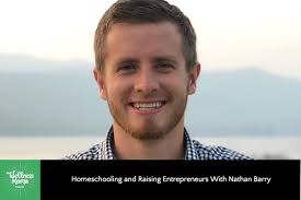 Homeschooling & Raising Entrepreneurs w/ Nathan Barry