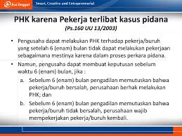 Anda pasti perlukan contoh surat berhenti kerja ini bagi memudahkan permohonan anda. Pemutusan Hubungan Kerja Jenis Jenis Phk Ppt Download