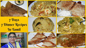 Over the years, the tamils have also started using modern baking and sweet making techniques to add more flavors on their plates. Dinner Recipes In Tamil Dinner Recipes South Indian Vegetarian Dinner Recipes Easy Quick Youtube