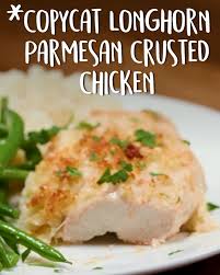 Copycat Longhorn Parmesan Crusted Chicken Chickenfoodrecipes Chicken Parmesan Recipes Longhorn Parmesan Crusted Chicken Recipes