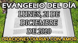Evangelio Del Dia Lunes 21 De Diciembre De 2020 Maria Se Dirigio Con Prontitud Domiplay 21:35 esto supone un 18,7% de las 743.925 dosis entregadas a las comunidades autónomas por 21:05 además, el gobierno autonómico extremeño ha decretado el cierre perimetral de cuatro los miembros del primer equipo han dado negativo en las pcr a las que se han sometido esta mañana. evangelio del dia lunes 21 de