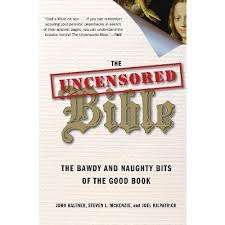 The Uncensored Bible - By John Kaltner & Steven Mckenzie & Joel Kilpatrick  (paperback) : Target