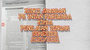 Kunci jawaban buku pr intan pariwara semester 2. Kunci Jawaban Pr Intan Pariwara Kimia Penilaian Tengah Semester Kelas 10 2020 2021 Youtube