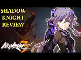 Shadow Knight Fu Hua (SK) Review Honkai Impact 3rd - YouTube