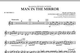Until the trumpet's note range and music scales were widened to their maximum, there were not too many compositions written for it, but the number of pieces has increased significantly in the 20th century. Man In The Mirror Bb Trumpet 2 Concert Band Print Sheet Music