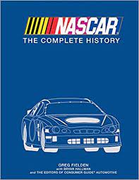 There are four major national racing series which include the nascar cup series, nascar xfinity series, nascar camping world truck series, and arca menards series. Nascar The Complete History Amazon De Auto Editors Of Consumer Guide Publications International Ltd Bucher