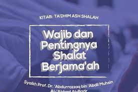 Hampir tidak mungkin kita hidup sendirian. Wajib Dan Pentingnya Shalat Berjama Ah Radio Rodja 756 Am