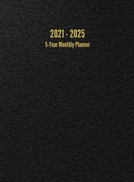 60 months calendar, 5 year appointment calendar, business planners, agenda schedule organizer logbook and journal with. 2021 2025 5 Year Monthly Planner 60 Month Calendar Black Hardcover Politics And Prose Bookstore