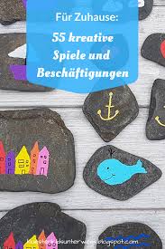 55 Kreative Spiele Und Beschaftigungen Fur Zuhause In 2020 Kreativ Kinder Basteln