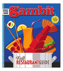 New Orleans Restaurant Guide Gambit Fall 2010 By Gambit New Orleans Issuu