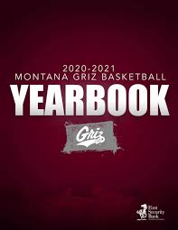 2020-21 Montana Basketball Yearbook by University of Montana Athletics