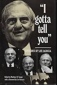 I Gotta Tell You": Speeches of Lee Iacocca: Iacocca, Lee, Seeger ...