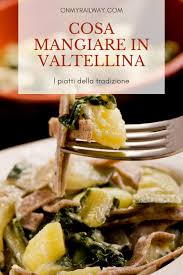 Check spelling or type a new query. Piatti Tipici Valtellina 10 Specialita Da Provare On My Rail Way