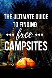 Best Websites Amp Apps For Finding Free Off The Grid Camping Camping Guide Camping Destinations Go Camping